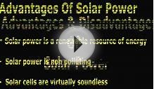 Advantages and Disadvantages Of Solar Power