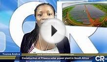 Construction of Priesca solar power plant in South Africa