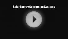 Read Solar Energy Conversion Systems Ebook Online