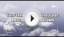 Solar Energy in the United States: A Decade of Record Growth