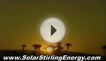 The Future In Renewable Alternative Energy, Solar Stirling